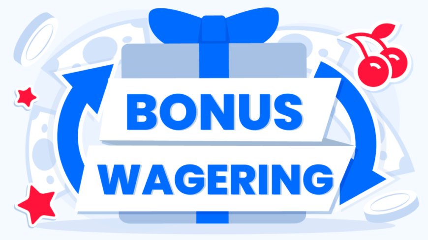 O Que é Wager e o Requisito de Apostas?